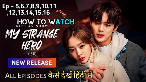 my strange hero in hindi.